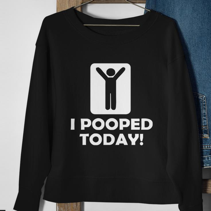 I Pooped Today Tshirt Sweatshirt Gifts for Old Women