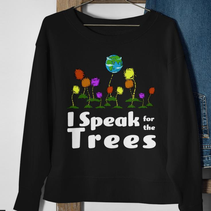 I Speak For The Trees Sweatshirt Gifts for Old Women