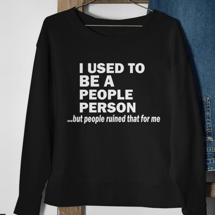 I Used To Be A People Person Sweatshirt Gifts for Old Women