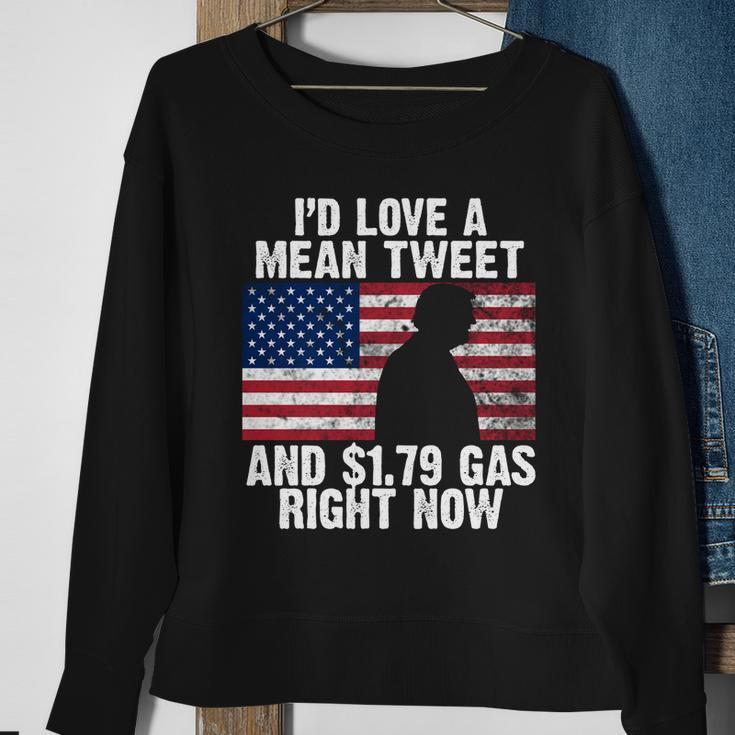 Id Love A Mean Tweet And $179 Gas Right Now Tshirt Sweatshirt Gifts for Old Women