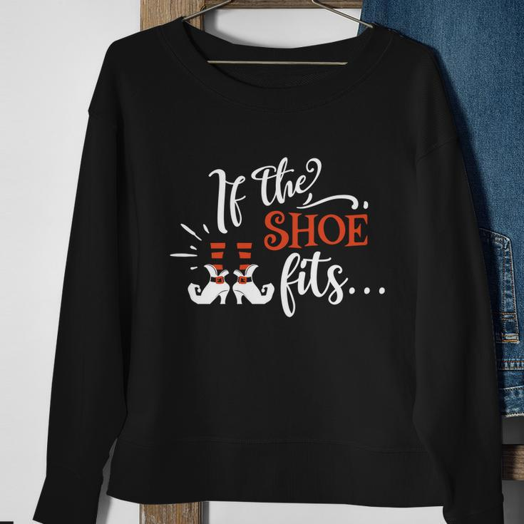 If The Shoe Fits Halloween Quote Sweatshirt Gifts for Old Women