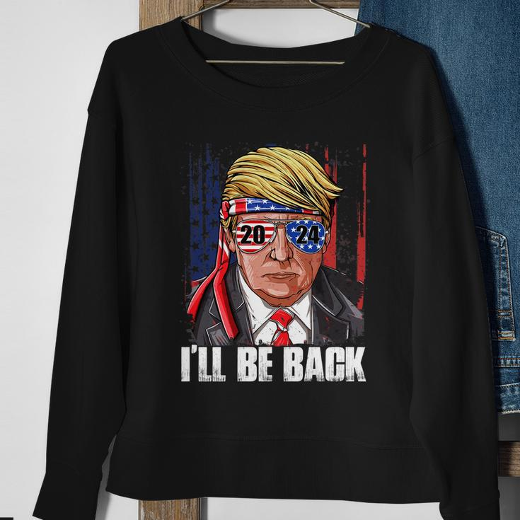 Ill Be Back Trump 2024 Usa Flag Patriotic 4Th Of July Gift Sweatshirt Gifts for Old Women