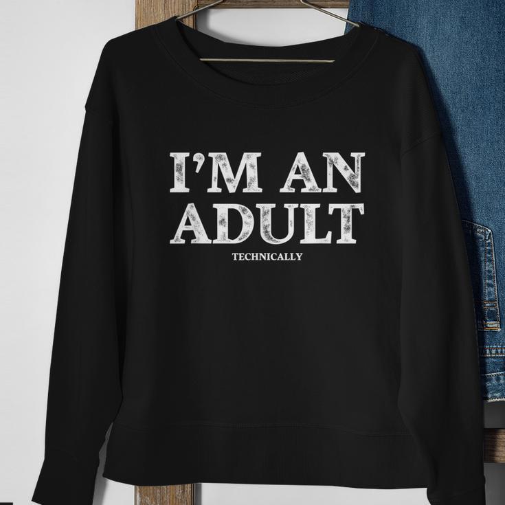 Im An Adult Technically Funny 18Th Birthday Gift Sweatshirt Gifts for Old Women