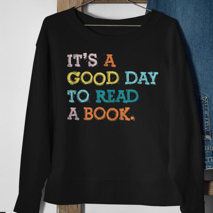 It’S A Good Day To Read A Book Book Lovers Sweatshirt Gifts for Old Women
