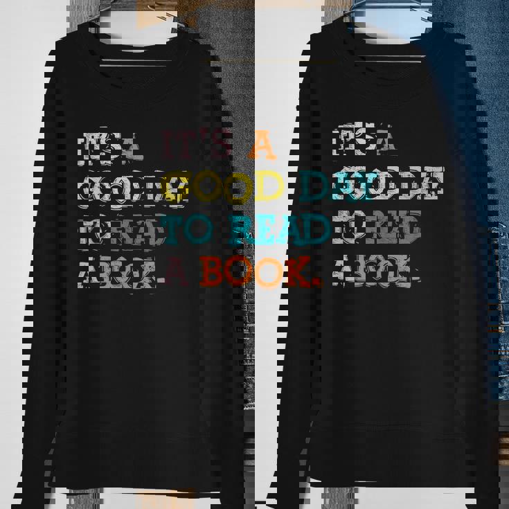 Its Good Day To Read Book Funny Library Reading Lovers Sweatshirt Gifts for Old Women
