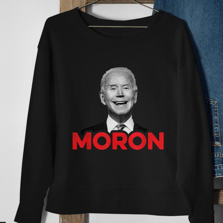 Joe Biden Is An Idiot And A Moron Antibiden 8676 Pro Usa Sweatshirt Gifts for Old Women