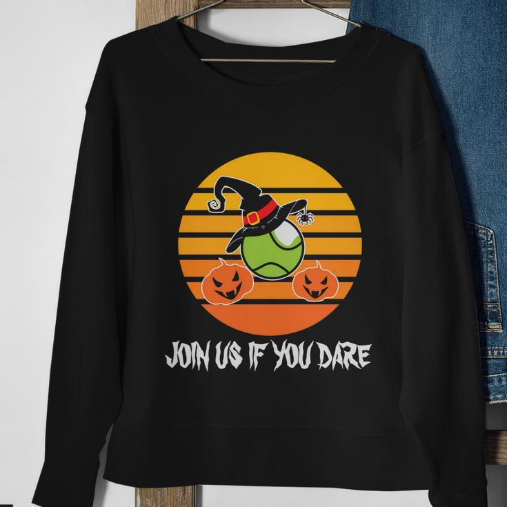 Join Us If You Dare Halloween Quote V5 Sweatshirt Gifts for Old Women
