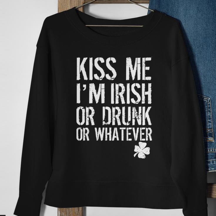 Kiss Me Im Irish Or Drunk Whatever St Patricks Day Sweatshirt Gifts for Old Women