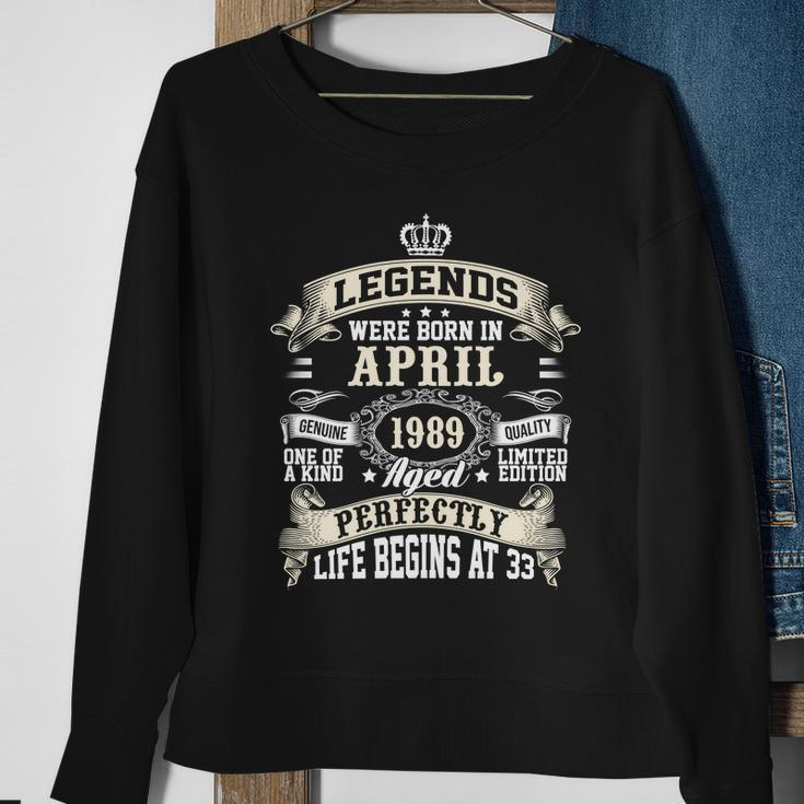 Legends Were Born In April 1989 Vintage 33Rd Birthday Gift For Men & Women Sweatshirt Gifts for Old Women