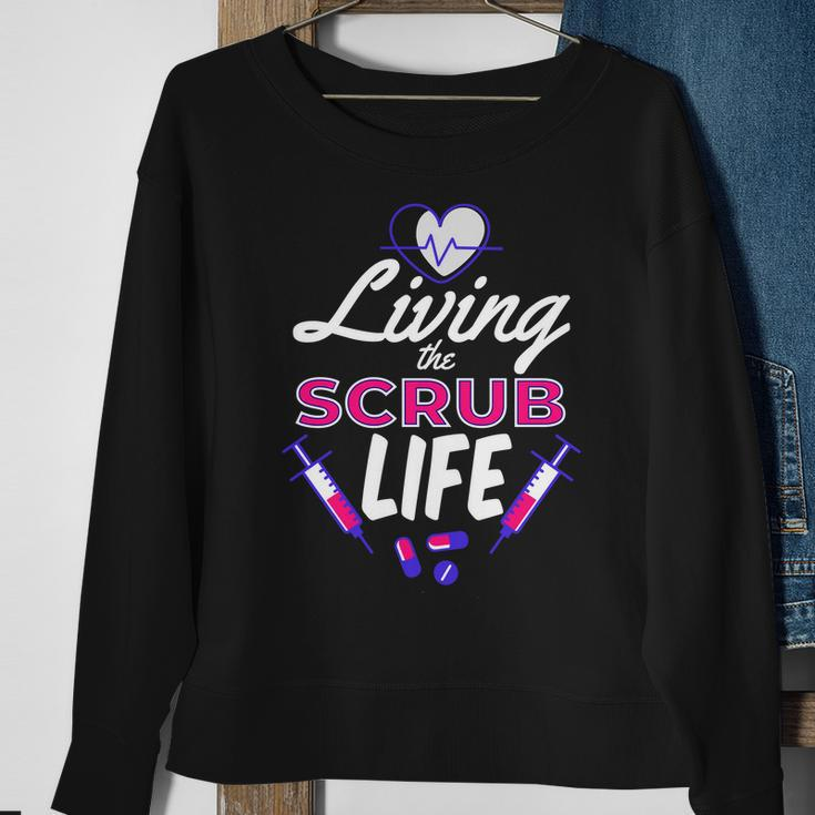 Living The Scrub Life Nurse Tshirt Sweatshirt Gifts for Old Women
