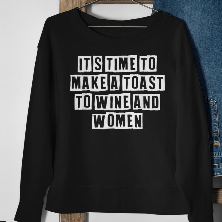 Lovely Funny Cool Sarcastic Its Time To Make A Toast To Sweatshirt Gifts for Old Women