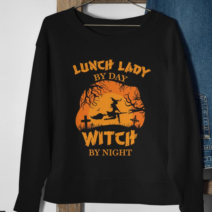 Lunch Lady By Day Witch By Night Halloween Quote Sweatshirt Gifts for Old Women