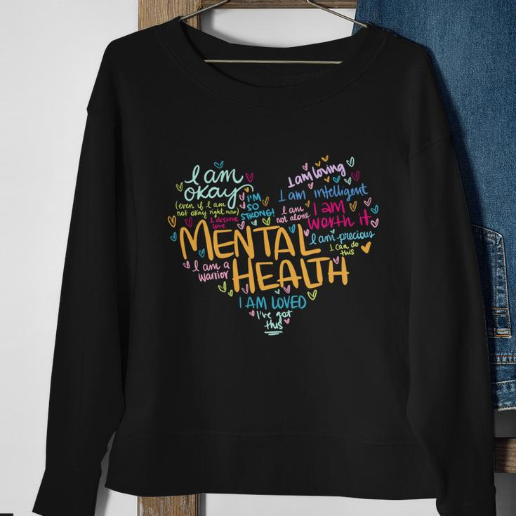 Mental Health Awareness Funny Gift Depression Cool Gift Sweatshirt Gifts for Old Women
