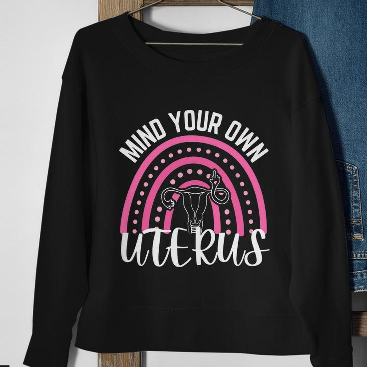 Mind Your Own Uterus Rainbow 1973 Pro Roe Sweatshirt Gifts for Old Women