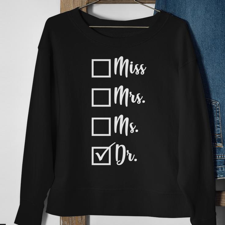 Miss Mrs Ms Dr Sweatshirt Gifts for Old Women