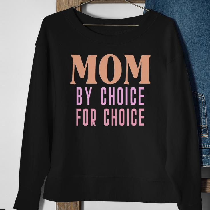 Mom By Choice For Choice &8211 Mother Mama Momma Sweatshirt Gifts for Old Women
