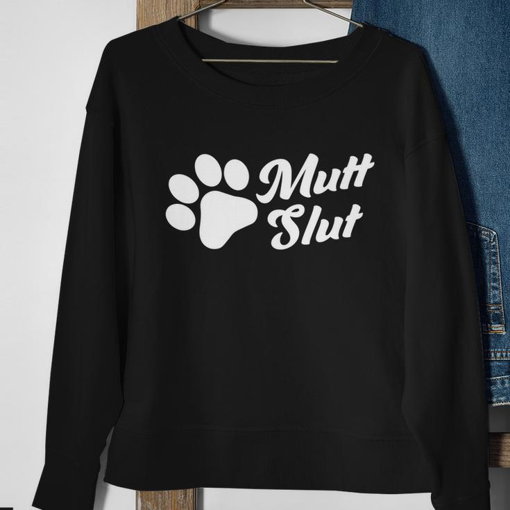 Mutt Slut Funny Adopt A Dog Gift Funny Animal Rescue Dog Paw Gift Tshirt Sweatshirt Gifts for Old Women