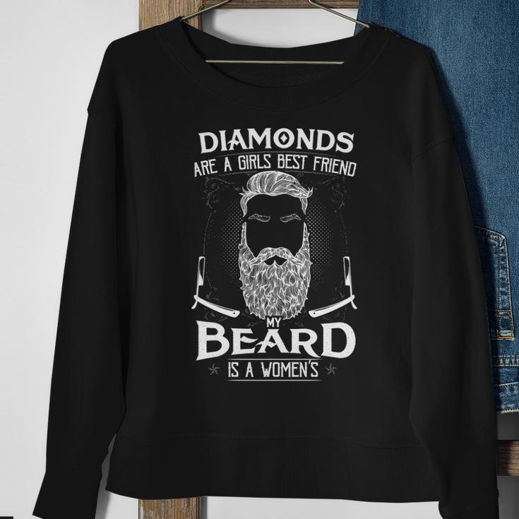My Beard - A Womens Best Friend Sweatshirt Gifts for Old Women