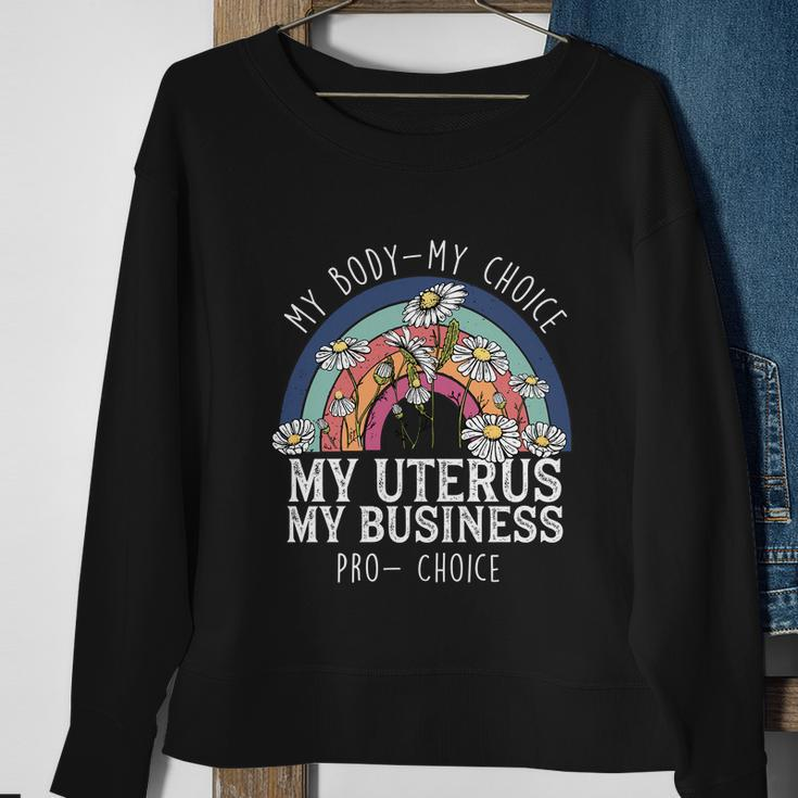 My Body Choice Mind Your Own Uterus Shirt Floral V2 Sweatshirt Gifts for Old Women
