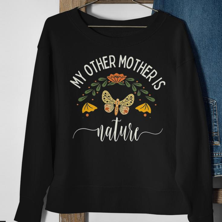 My Other Mother Is Nature Cute Women Earth Day Hiking Lover Mothers Day Sweatshirt Gifts for Old Women