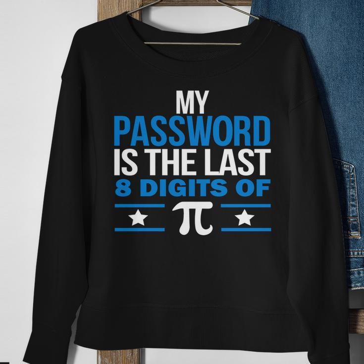 My Password Is The Last Digit Of Pi Tshirt Sweatshirt Gifts for Old Women
