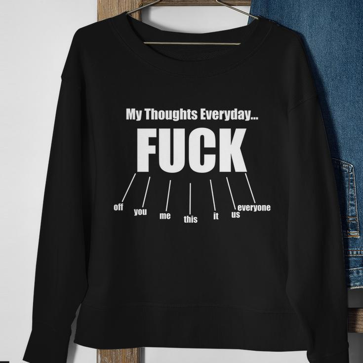 My Thoughts Everyday Fuck Everything Funny Meme Tshirt Sweatshirt Gifts for Old Women