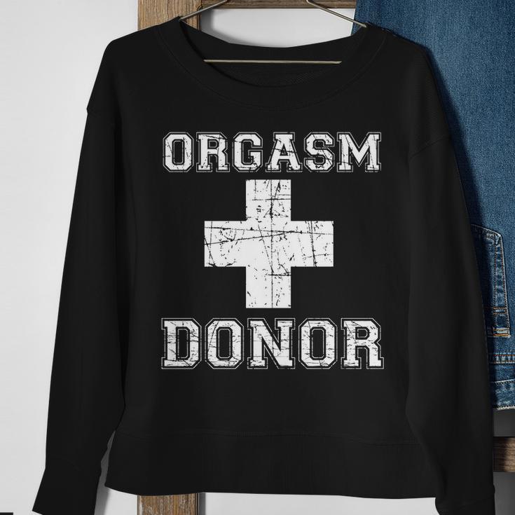 Orgasm Donor V2 Sweatshirt Gifts for Old Women