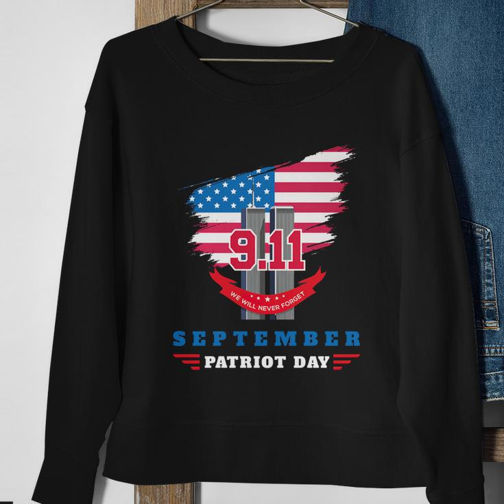 Patriot Day 911 We Will Never Forget Tshirtall Gave Some Some Gave All Patriot Sweatshirt Gifts for Old Women