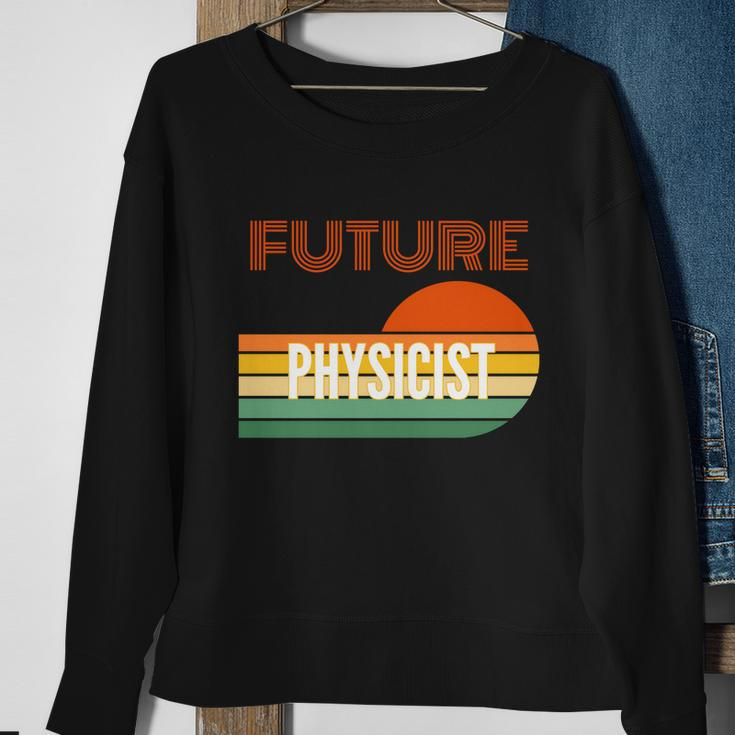 Physicist Funny Gift Future Physicist Gift Sweatshirt Gifts for Old Women