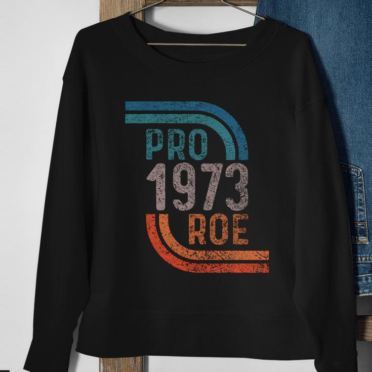 Pro Choice Pro Roe 1973 Roe V Wade Sweatshirt Gifts for Old Women