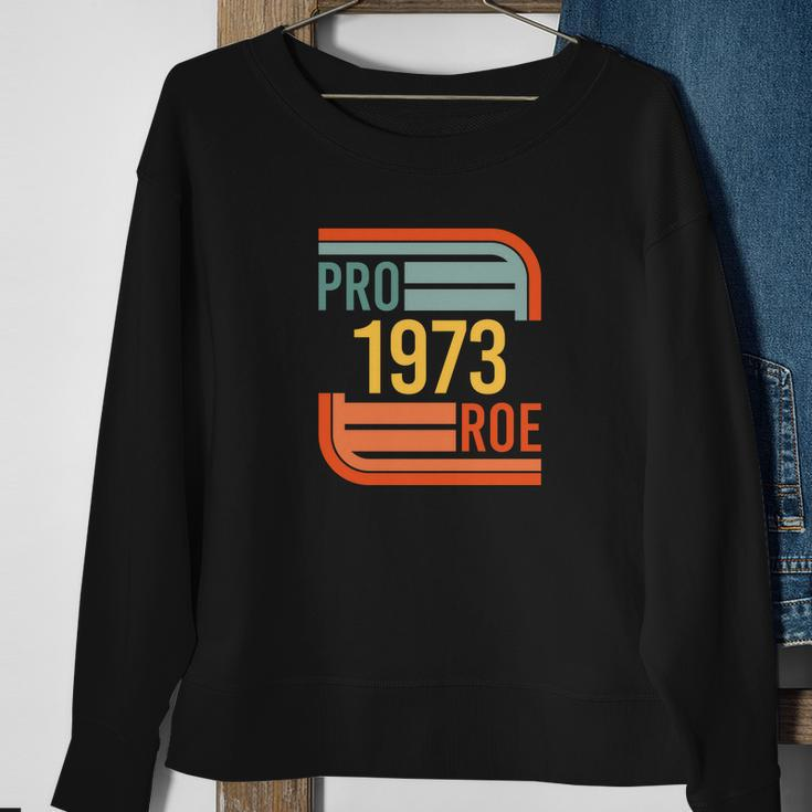 Pro Roe 1973 Protect Roe V Wade Pro Choice Feminist Womens Rights Retro Sweatshirt Gifts for Old Women