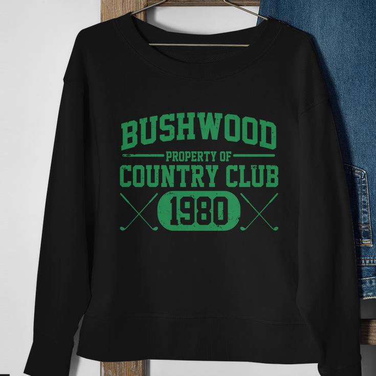 Property Of Bushwood Country Club Est 1980 Golf Club Sweatshirt Gifts for Old Women