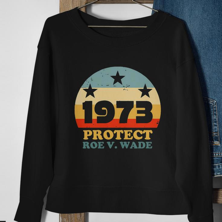 Protect Roe V Wade 1973 Pro Choice Womens Rights My Body My Choice Retro Sweatshirt Gifts for Old Women
