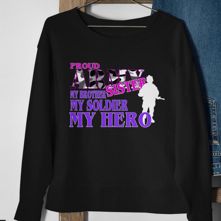 Proud Army Sister My Brother Soldier Hero Tshirt Sweatshirt Gifts for Old Women