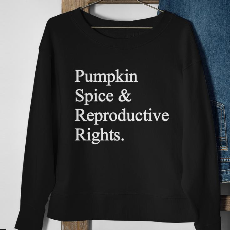 Pumpkin Spice Reproductive Rights Pro Choice Feminist Rights Gift Sweatshirt Gifts for Old Women