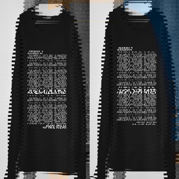 Remember To Wash Your Hand Have A Nice Day T-Shirt Graphic Design Printed Casual Daily Basic Sweatshirt Gifts for Old Women