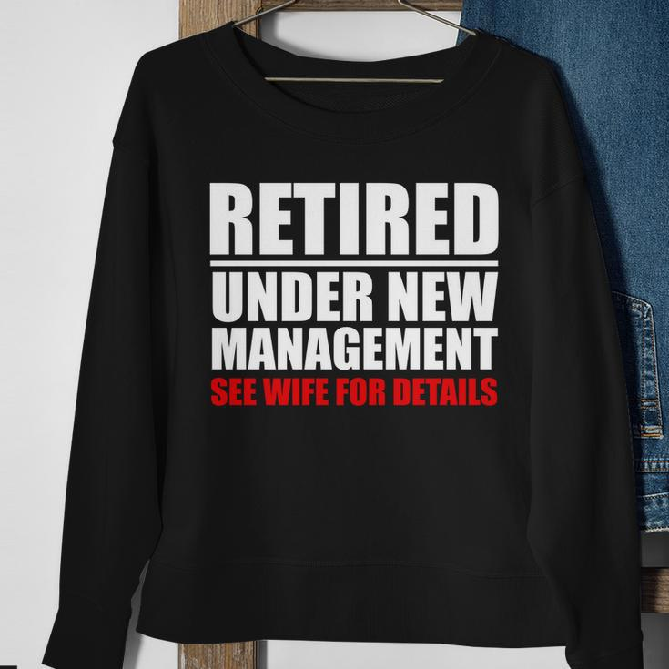 Retired Under New Management V3 Sweatshirt Gifts for Old Women