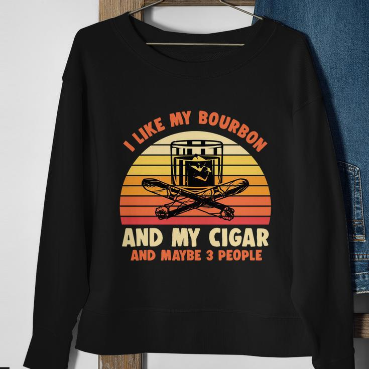 Retro I Like My Bourbon And My Cigar And Maybe Three People Funny Quote Tshirt Sweatshirt Gifts for Old Women