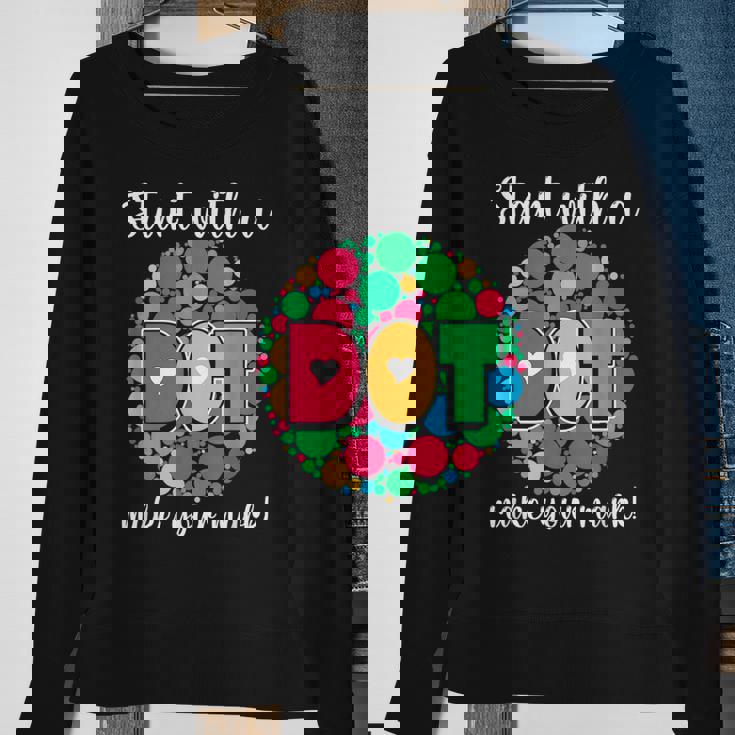 Retro Start With A Dot Make Your Mark The Dot Day Colorful Men Women Sweatshirt Graphic Print Unisex Gifts for Old Women