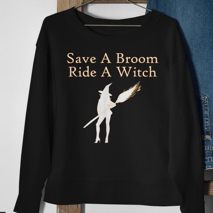 Save A Broom Ride A Witch Funny Halloween Sweatshirt Gifts for Old Women