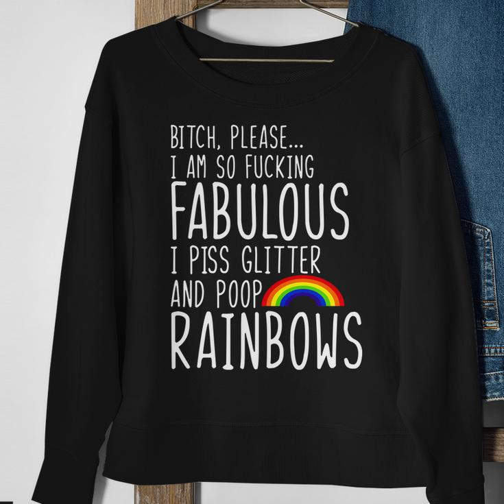 So Fabulous I Piss Glitter And Poop Rainbows Sweatshirt Gifts for Old Women