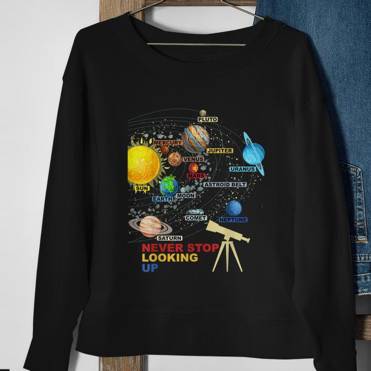 Solar System Planets Never Stop Looking Up Astronomy Sweatshirt Gifts for Old Women