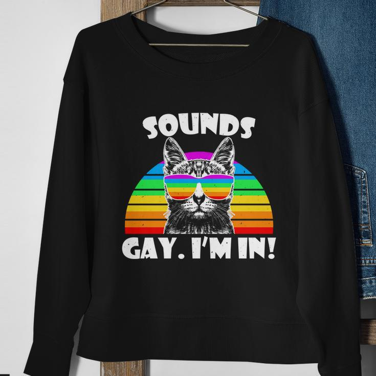Sounds Gay Im In Rainbow Cat Pride Retro Cat Gay Funny Gift Sweatshirt Gifts for Old Women