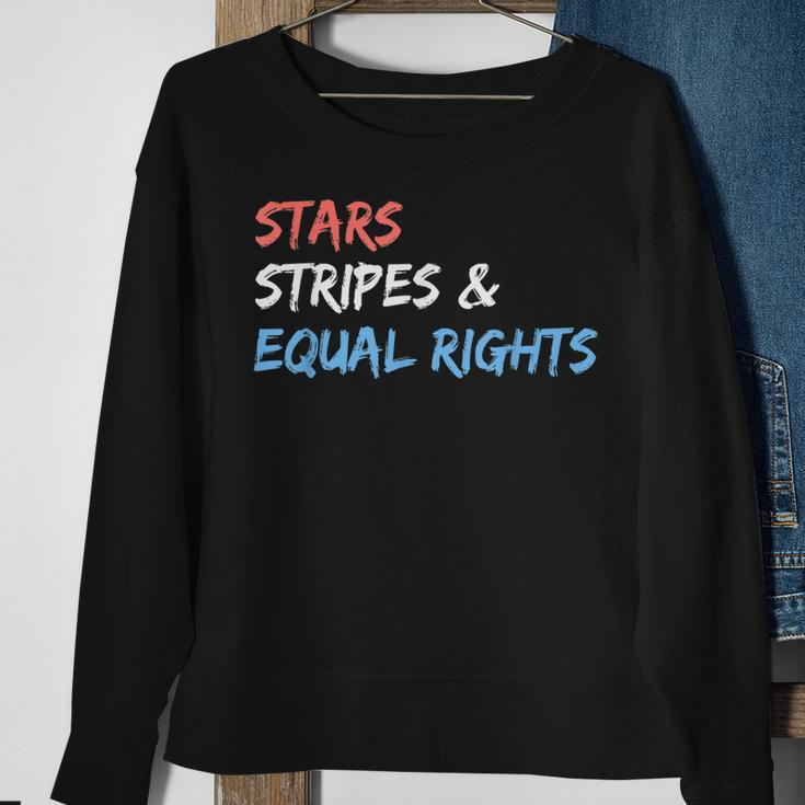 Stars Stripes And Equal Rights 4Th Of July Womens Rights Sweatshirt Gifts for Old Women