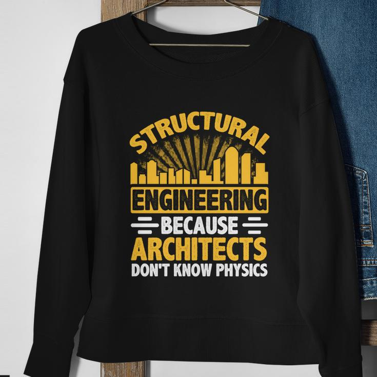 Structural Graduation Engineering Architect Funny Physics Gift Sweatshirt Gifts for Old Women