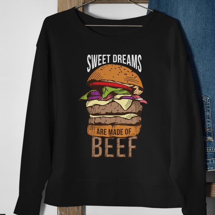 Sweet Dreams Are Made Of Beef Sweatshirt Gifts for Old Women