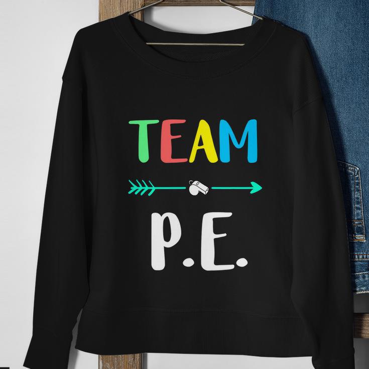 Team P E School Strong Physical Funny Teacher Sweatshirt Gifts for Old Women