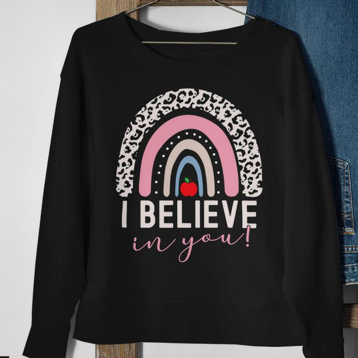 Test Day I Believe In You Rainbow Gifts Women Students Men V2 Sweatshirt Gifts for Old Women