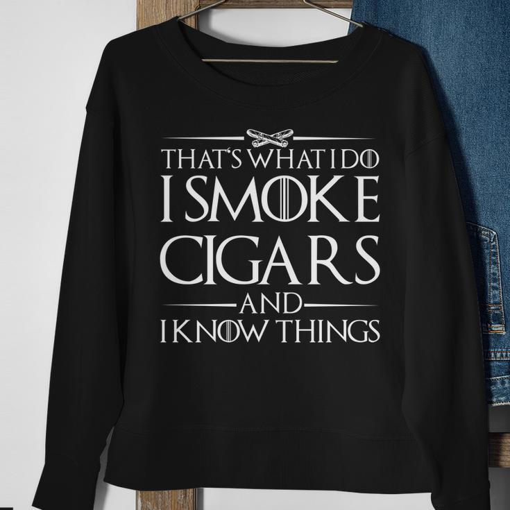 Thats What I Do I Smoke Cigars And Know Things Tshirt Sweatshirt Gifts for Old Women