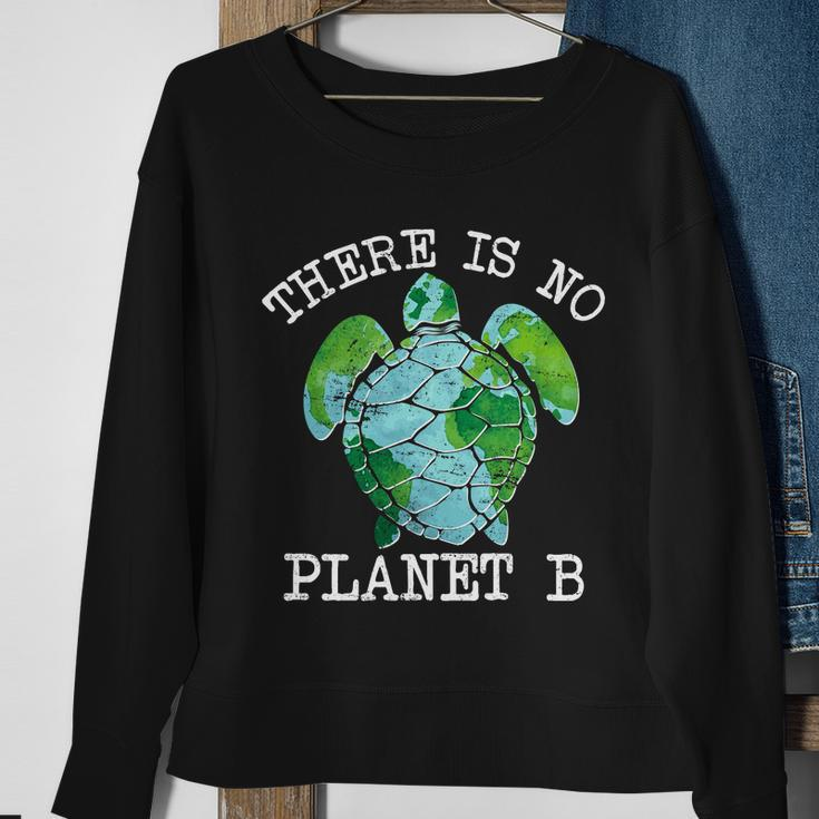There Is No Planet B Earth Sweatshirt Gifts for Old Women